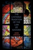 The Catholic Tradition Of The Law Of Nations