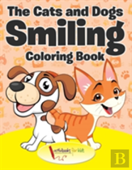 The Cats And Dogs Smiling Coloring Book