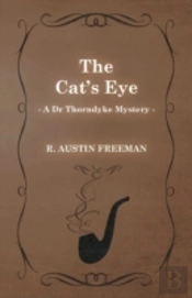 The Cat'S Eye (A Dr Thorndyke Mystery)