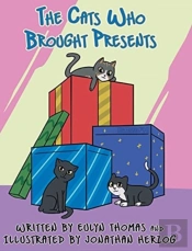 The Cats Who Brought Presents