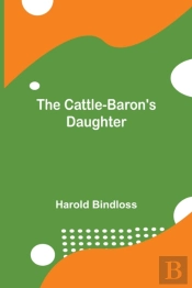 The Cattle-Baron'S Daughter