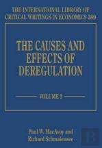 The Causes And Effects Of Deregulation