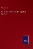 The Causes And Treatment Of Imperfect Digestion