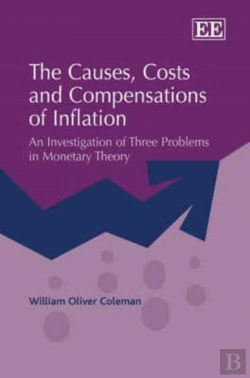 Bertrand.pt - The Causes, Costs And Compensations Of Inflation - An Investigation Of Three Problems In Monetary Theory