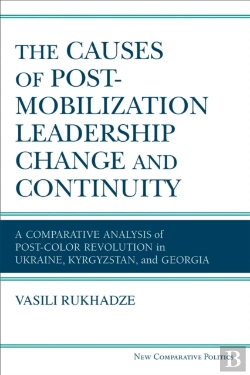 Bertrand.pt - The Causes Of Post-Mobilization Leadership Change And Continuity