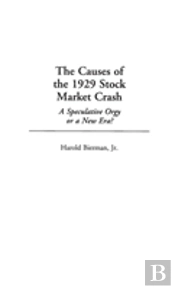 The Causes Of The 1929 Stock Market Crash