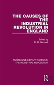 The Causes Of The Industrial Revolution In England