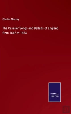 Bertrand.pt - The Cavalier Songs And Ballads Of England From 1642 To 1684