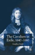 The Cavaliers In Exile 1640â€“1660