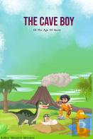The Cave Boy: Of The Age Of Stone