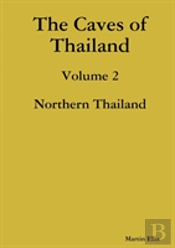 The Caves Of Northern Thailand
