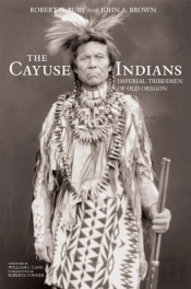 The Cayuse Indians Volume 120