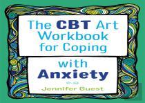 The Cbt Art Workbook For Coping With Anxiety