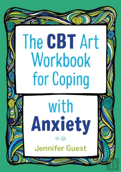 Bertrand.pt - The Cbt Art Workbook For Coping With Anxiety