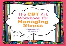 The Cbt Art Workbook For Managing Stress