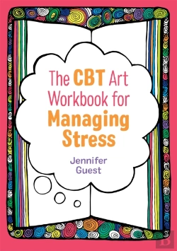 Bertrand.pt - The Cbt Art Workbook For Managing Stress