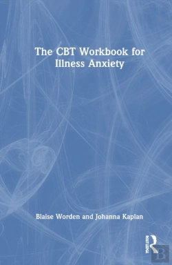Bertrand.pt - The Cbt Workbook For Illness Anxiety
