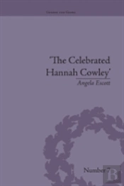 The Celebrated Hannah Cowley