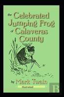 The Celebrated Jumping Frog Of Calaveras County Illustrated