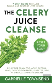 The Celery Juice Cleanse Hack