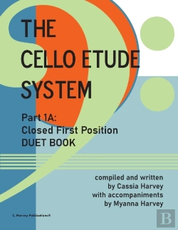 Bertrand.pt - The Cello Etude System, Part 1a; Closed First Position, Duet Book