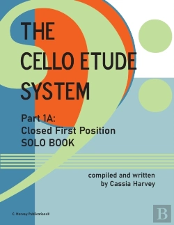 Bertrand.pt - The Cello Etude System, Part 1a; Closed First Position, Solo Book