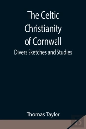 The Celtic Christianity Of Cornwall Dive