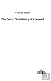 The Celtic Christianity Of Cornwall