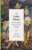 The Celtic Myths That Shape The Way We Think