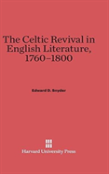 The Celtic Revival In English Literature, 1760-1800