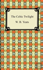 The Celtic Twilight