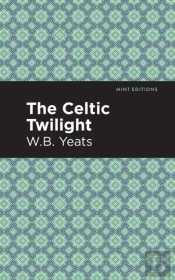 The Celtic Twilight