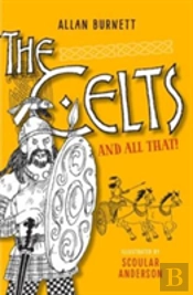 The Celts And All That