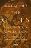 The Celts - Search For A Civilisation