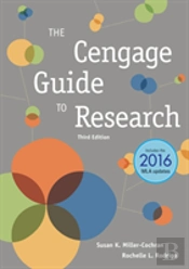 The Cengage Guide To Research (W/ Apa7e & Mla9e Updates)