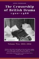 The Censorship Of British Drama 1900-1968 Volume 2