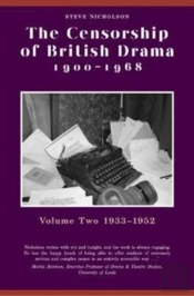 The Censorship Of British Drama 1900-1968 Volume 2