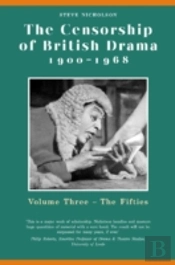 The Censorship Of British Drama 1900-1968 Volume 3
