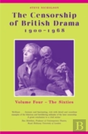 The Censorship Of British Drama 1900-1968 Volume 4