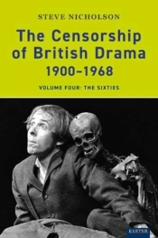 The Censorship Of British Drama 1900-1968 Volume 4