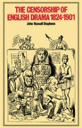 The Censorship Of English Drama 1824-1901