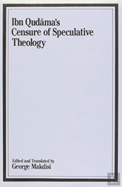 Bertrand.pt - The Censure Of Speculative Theology Of Ibn Qudama