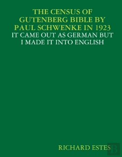 Bertrand.pt - The Census Of Gutenberg Bible By Paul Schwenke In 1923 - It Came Out As German But I Made It Into English