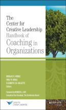 The Center For Creative Leadership Handbook Of Coaching In Organizations