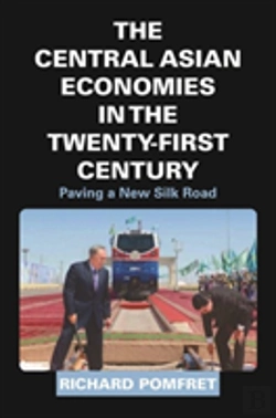 Bertrand.pt - The Central Asian Economies In The Twenty-First Century