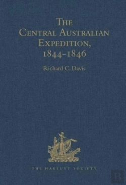 Bertrand.pt - The Central Australian Expedition 1844-1846 / The Journals Of Charles Sturt