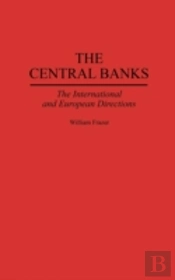 The Central Banks And The International And European Dimensions