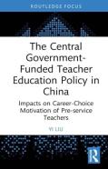 The Central Government-Funded Teacher Education Policy In China
