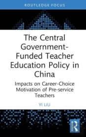 The Central Government-Funded Teacher Education Policy In China