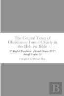 The Central Tenet Of Christianity Found Clearly In The Hebrew Bible